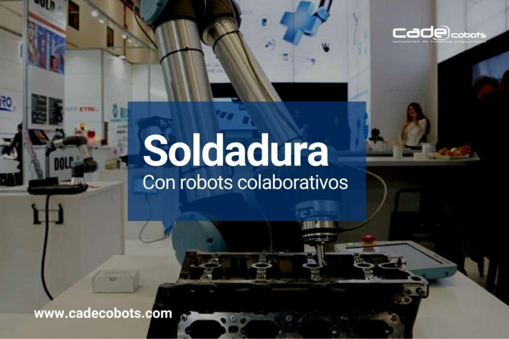 soldadura robotica con robots colaborativos